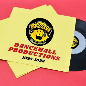 Dancehall Productions 1995-1998 by Massive B