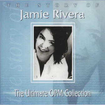 The Story Of: Jamie Rivera by Jamie Rivera