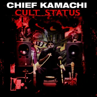 Cult Status by Chief Kamachi