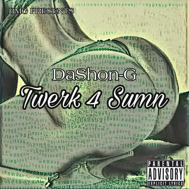 TWERK 4 SUMTIN