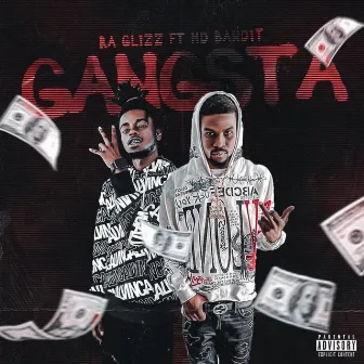 Gangsta by Ra Glizz