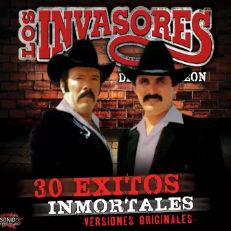 30 Exitos Inmortales by Los Invasores De Nuevo León