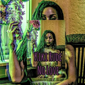 No Love by Kiki Rude