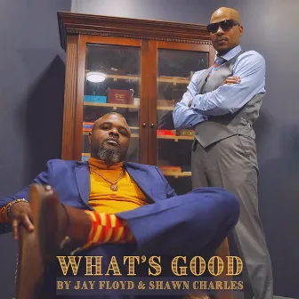 What's Good by Shawn Charles