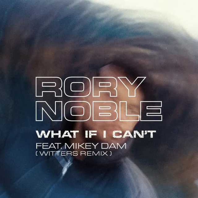 What If I Can't (feat. Mikey Dam) - Witters Remix