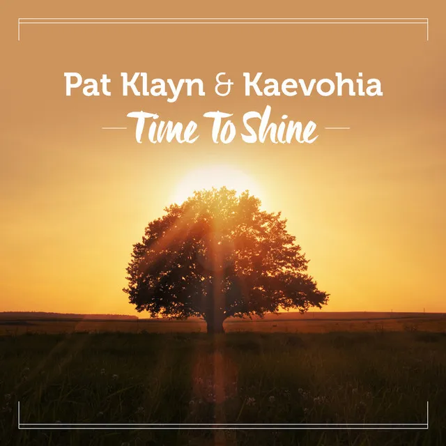 Time to Shine - Kaevohia Radio Edit