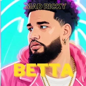 Betta by Mad Ricky