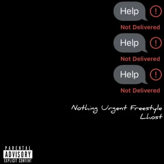 Nothing urgent Freestyle by Lhost