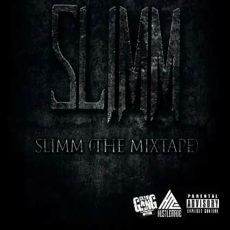 Slimm: The Mixtape by Slimm