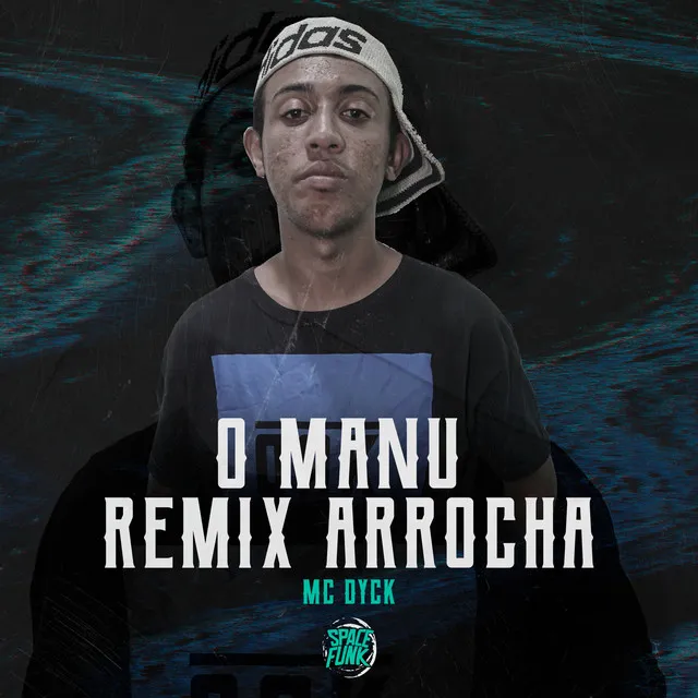 O Manu (Remix Arrocha)