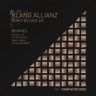 Don't Behave EP by Klang Allianz