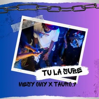 Tu La Sube by Mesy Omy