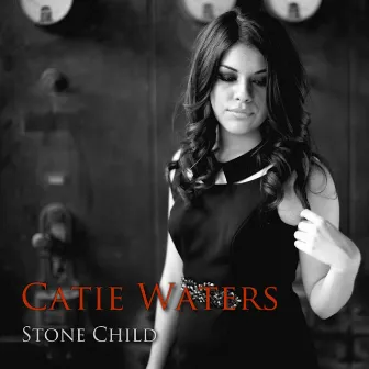 Stone Child by Catie Waters