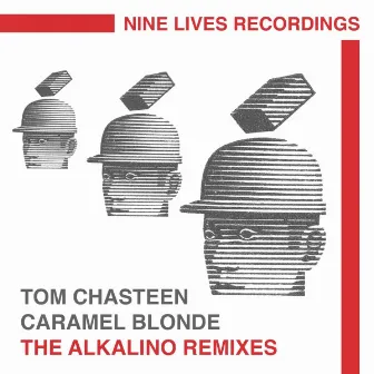 Caramel Blonde (The Alkalino Remixes) by Tom Chasteen