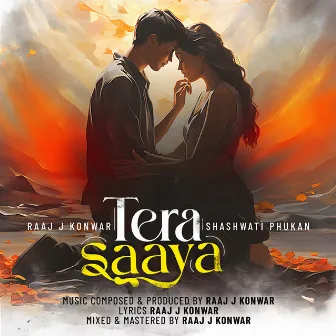 Tera Saaya by Raaj J Konwar