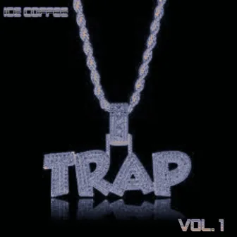 TR4P, Vol. 1 by Ice Coffee