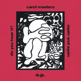 e.p. by Carol Masters