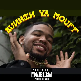 Runnin' Ya Mouff by Phoreign