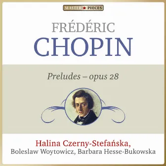 Frédéric Chopin: Preludes, Op. 28 by Halina Czerny-Stefanska