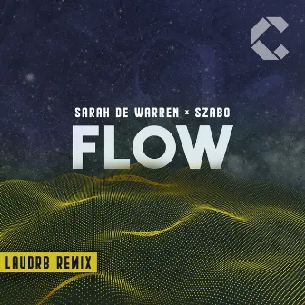 Flow (Laudr8 Remix) by Laudr8