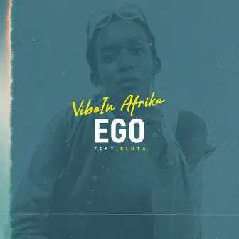 Ego by VibeIn Afrika