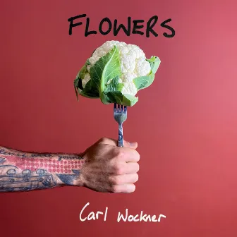 Flowers by Carl Wockner