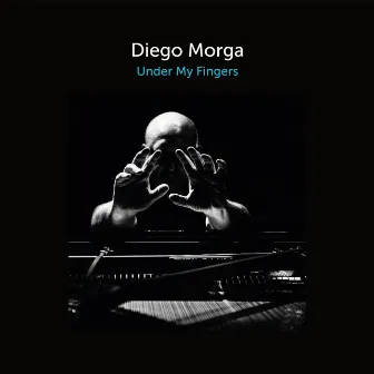 Under My Fingers by Diego Morga