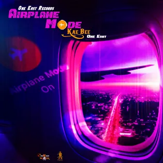 Airplane Mode by One East