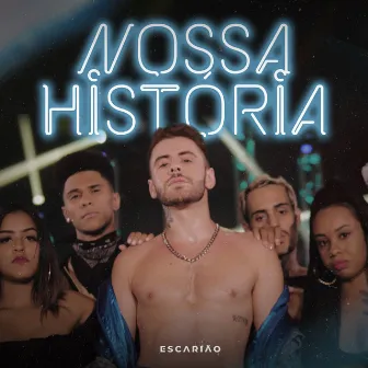 Nossa História by Escarião