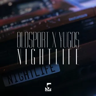 Nightlife by Old Sport