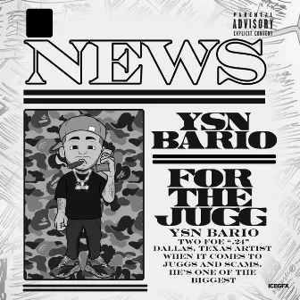 For The Jugg by YSN Bario