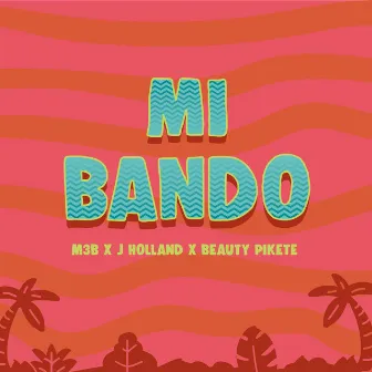 Mi Bando by M3B