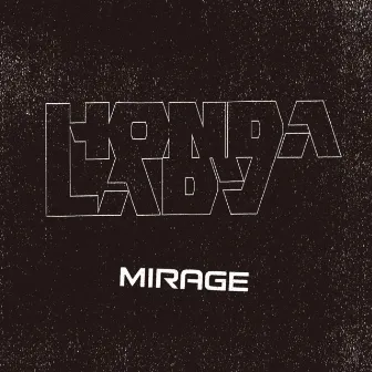 MIRAGE by HONDALADY