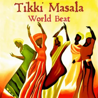 World Beat by Tikki Masala