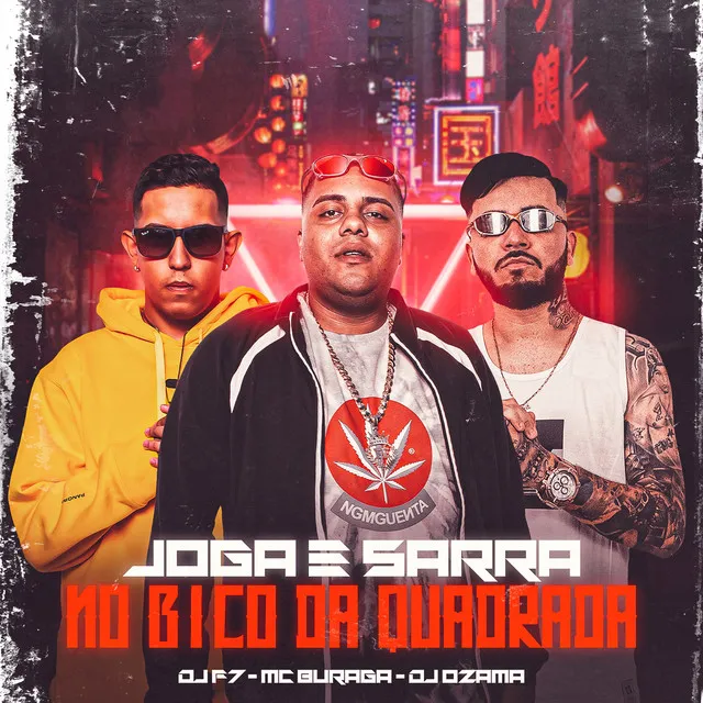 Joga e Sarra no Bico da Quadrada (feat. MC Buraga & DJ F7)