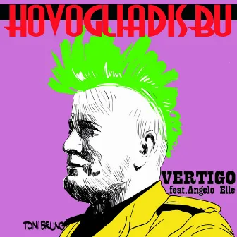 Hovogliadisbu (feat. Angelo Elle) by Vertigo