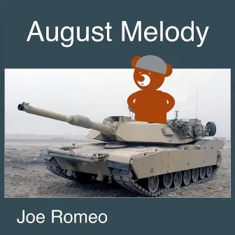 August Melody by Joe Romeo