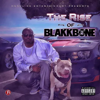 The Rise of Blakkbone by Blakkbone