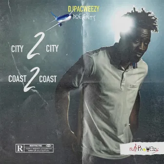 City2city Coast2coast by DJ PacWeezy