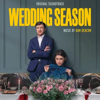 Wedding Season (Original Soundtrack) by Dan Deacon