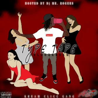 TYPE TAPE by Qblood Kream