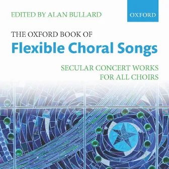 The Oxford Book of Flexible Choral Songs by Griselda Sherlaw-Johnson