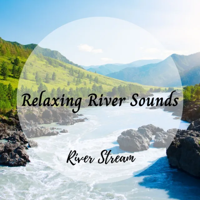 River Stream: Relaxing River Sounds