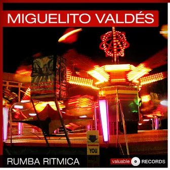 Rumba Ritmica by Miguelito Valdés