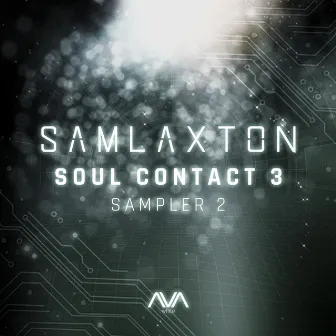 Sam Laxton Soul Contact vol. 3 Sampler 2 by Inoblivion