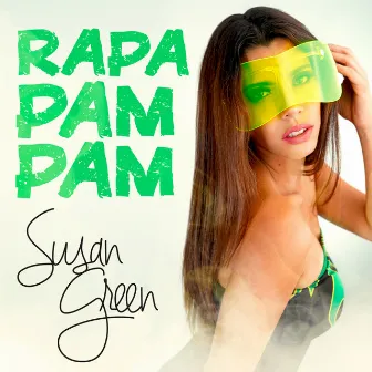 Rapa Pam Pam by Susan Green