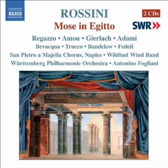 Rossini: Mose in Egitto (1819 Naples Version) by Antonino Fogliani