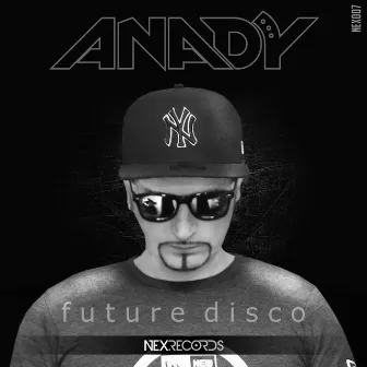 Future Disco by Anady