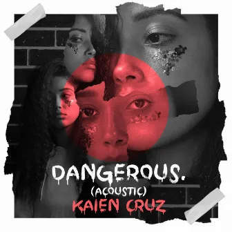 Dangerous (Acoustic) by Kaien Cruz