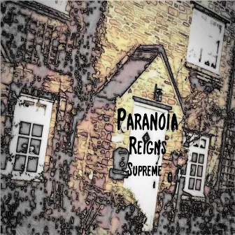 Paranoia Reigns Supreme by Richard Bignell